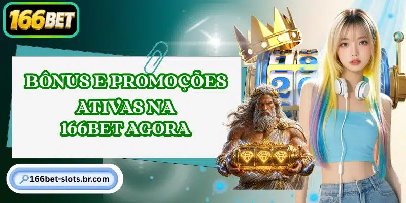 Bônus e promoções ativas na 166BET agora