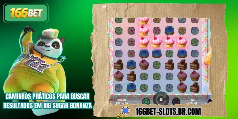 Caminhos práticos para buscar resultados em Big Sugar Bonanza