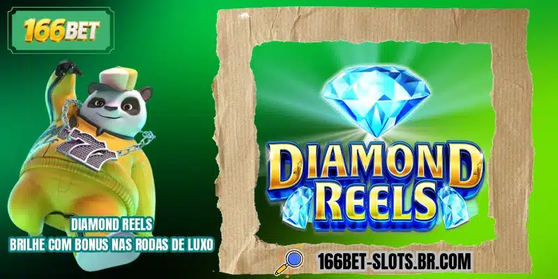 Diamond Reels